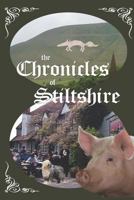 The Chronicles of Stiltshire 1731006497 Book Cover