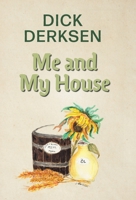 Me and My House 1039187080 Book Cover