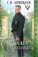 The Duke's Mercenary 196358564X Book Cover