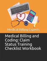 Medical Billing and Coding: Claim Status Training Checklist Workbook 107271695X Book Cover