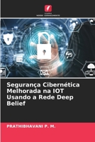 Segurança Cibernética Melhorada na IOT Usando a Rede Deep Belief 6205736608 Book Cover