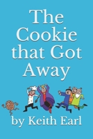 The Cookie that Got Away 1706797230 Book Cover