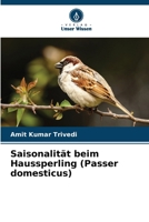 Saisonalität beim Haussperling (Passer domesticus) (German Edition) 6208611067 Book Cover