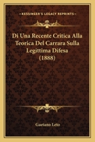 Di Una Recente Critica Alla Teorica Del Carrara Sulla Legittima Difesa (1888) 1161059911 Book Cover