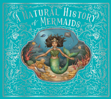 A Natural History of Mermaids 0711266514 Book Cover
