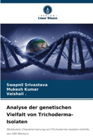 Analyse der genetischen Vielfalt von Trichoderma-Isolaten (German Edition) 6208357519 Book Cover