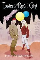 Towers of Royal City 1480938882 Book Cover