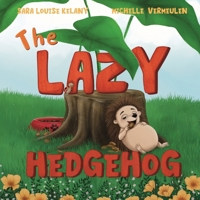 The Lazy Hedgehog 3982778018 Book Cover