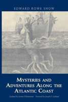 Mysteries And Adventures Along the Atlantic Coast (Snow Centennial Editions) 0836910664 Book Cover