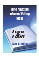 Nine amazing eBooks writing ideas: Unlock your eBook writing potential with nine amazing eBooks writing ideas B0CQQPP5GD Book Cover
