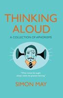 Thinking Aloud: A Collection Of Aphorisms 1846880912 Book Cover