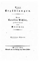 Neue Erz�hlungen Theil. Der Schwarze Fritz, Die Goldene Schale, Der Einsiedler Auf Dem Monserrat, Horimirz, Eine B�hmische Sage 1530607981 Book Cover