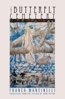 The Butterfly Cemetery: Selected Prose (2008-2021) 173465354X Book Cover