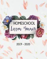Homeschool Lesson Planner 2019-2020: 9 Week Homeschool Lesson Plan Academic Notebook. Undated For Flexible Scheduling - 8x10 100 pages 1073546667 Book Cover