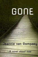 GONE: A novel about loss 1727729366 Book Cover