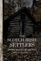 The Scotch-Irish Settlers in the Valley of Virginia 1447720172 Book Cover