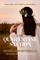 The Quarantine Station 064808809X Book Cover