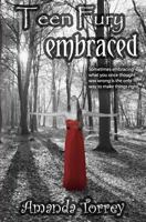 Teen Fury: Embraced 1484086503 Book Cover
