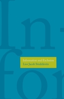 Information and Exclusion 0300189273 Book Cover