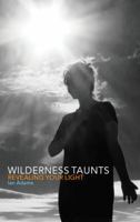 Wilderness Taunts: Revealing Your Light 1848259174 Book Cover