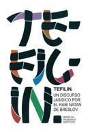 Tefilin: Un discurso jasídico por el Rabí Natán de Breslov 1928822193 Book Cover