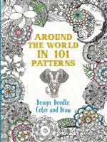 Around the World in 101 Patterns 0753730820 Book Cover