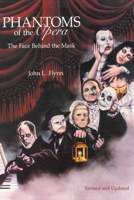 Phantoms of the Opera: The Face Behind the Mask 0976940043 Book Cover