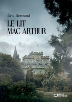 Le Lit Mac Arthur (French Edition) 2386278689 Book Cover