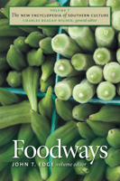 The New Encyclopedia of Southern Culture: Volume 7: Foodways (New Encyclopedia of Southern Culture) 0807831468 Book Cover