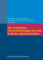 Die Christlichen Lehrentwicklungen Bis Zum Ende Des Spatmittelalters 352555026X Book Cover