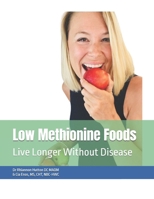 Low Methionine Foods: Live Longer Without Disease B0FNX53JTD Book Cover