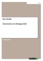 Datenschutz im Bankgesch�ft 3640991230 Book Cover