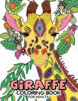 Giraffe Coloring Books for Adults: Fun and Beautiful Pages for Stress Relieving Unique Design 1791535569 Book Cover