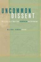 Uncommon Dissent: Intellectuals Who Find Darwinism Unconvincing 1932236317 Book Cover
