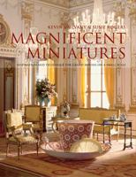 Magnificent Miniatures: Techniques for Grand Houses on a Small Scale 0713490594 Book Cover