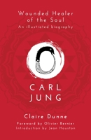 Carl Jung: Wounded Healer of the Soul 178028831X Book Cover