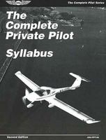 The Complete Private Pilot Syllabus 1560272864 Book Cover