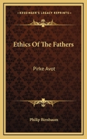 Ethics Of The Fathers: Pirke Avot 1432596438 Book Cover