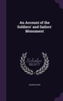An Account of the Soldiers' and Sailors' Monument 1355505917 Book Cover