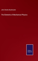 The Elements of Mechanical Physics 1017534489 Book Cover