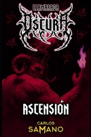 Llamarada Oscura: Ascensión (Spanish Edition) B0FHCH2P9K Book Cover
