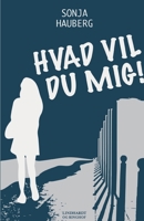 Hvad vil du mig! 8711830425 Book Cover