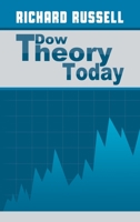 Dow Theory Today (The Contrary Opinion Library) 0870340611 Book Cover