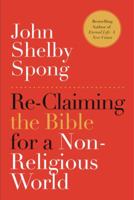 Re-Claiming the Bible for a Non-Religious World 0062011286 Book Cover
