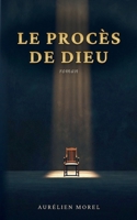Le Procès de Dieu (French Edition) 2322839914 Book Cover