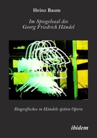 Im Spiegelsaal des Georg Friedrich Händel (German Edition) 3838218728 Book Cover