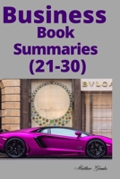 Business Book Summaries: 21-30 1673197698 Book Cover