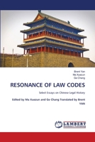 Resonance of Law Codes: Select Essays on Chinese Legal History (Classic Culture Series) 6208118093 Book Cover