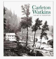 Carleton Watkins 0810941023 Book Cover