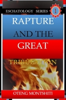 Rapture and the Great Tribulation 1006084339 Book Cover